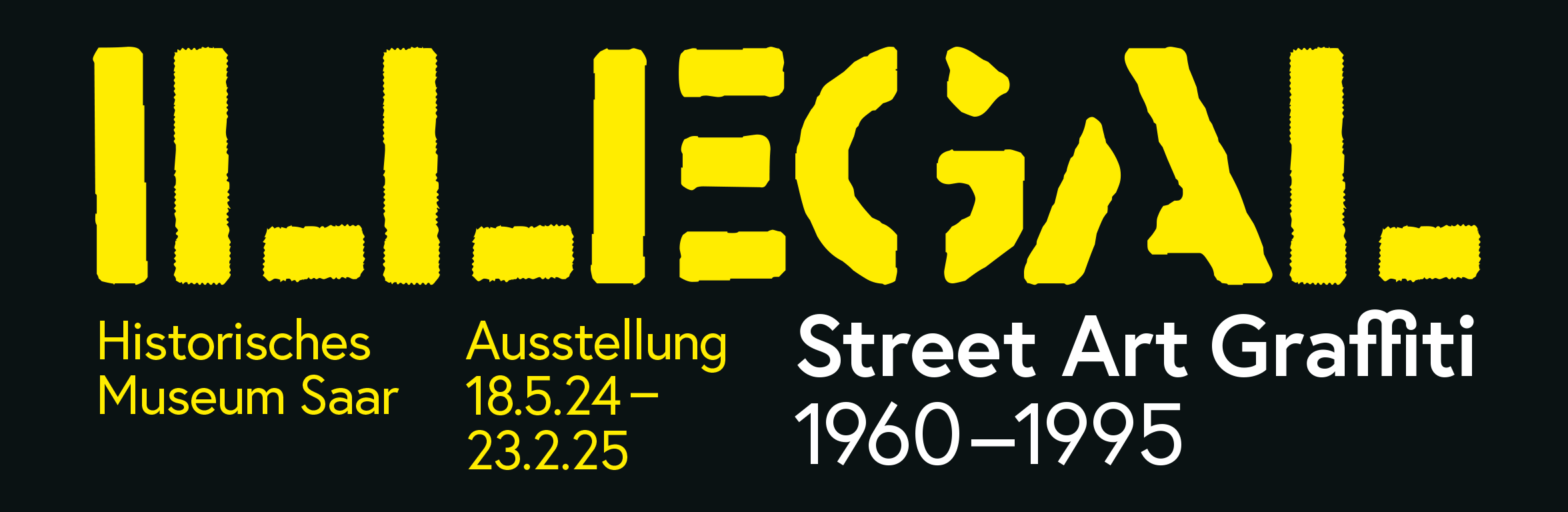 Ausstellung: Illegal. Street Art Graffiti 1960 – 1995